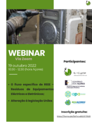Webinar “”O fluxo específico de Resíduos de Equipamentos Elétricos e Eletrónicos | Alteração à legislação Unilex” – Açores 19/10/2022